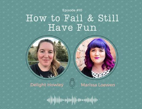 How to Fail & Still Have Fun