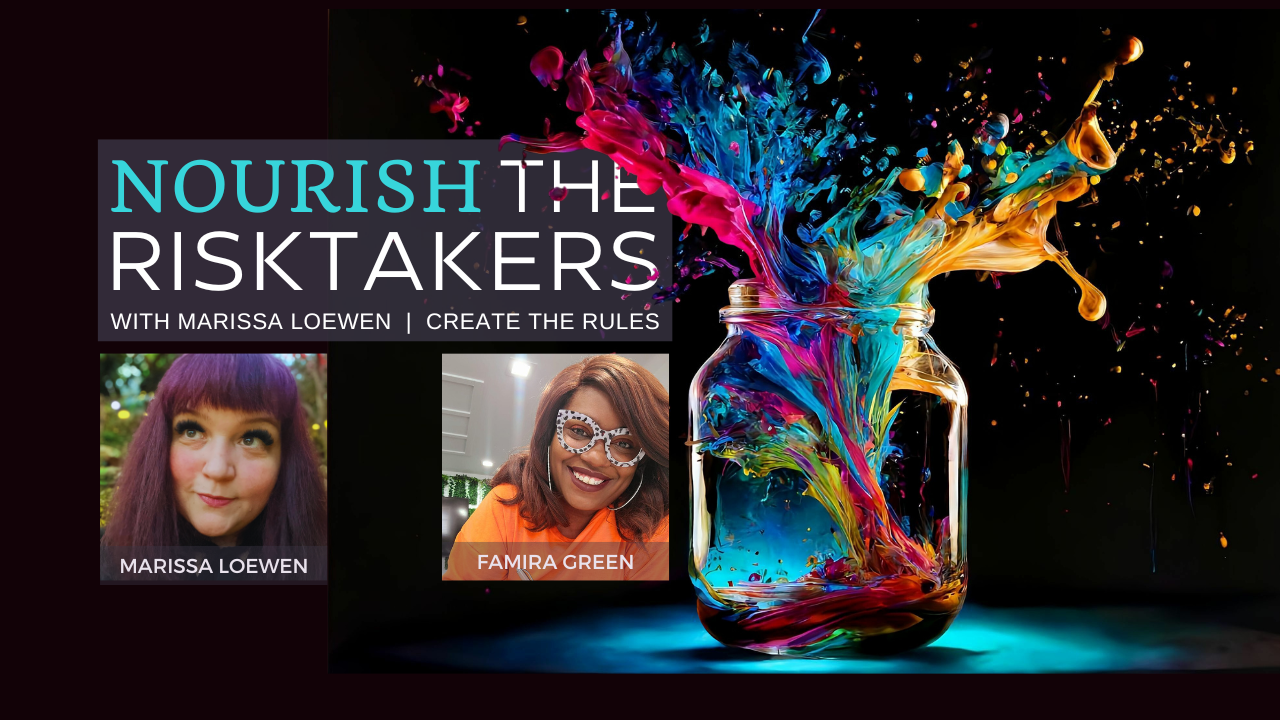 Famira M Green on Nourish the Risktakers